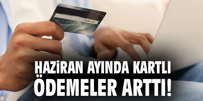 Kartlı Ödemeler Wauw Arttı – Haziran Verileri