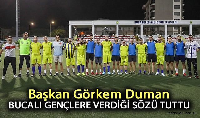 Başkan Görkem Duman, Bucalı gençlerle futbol maçında!