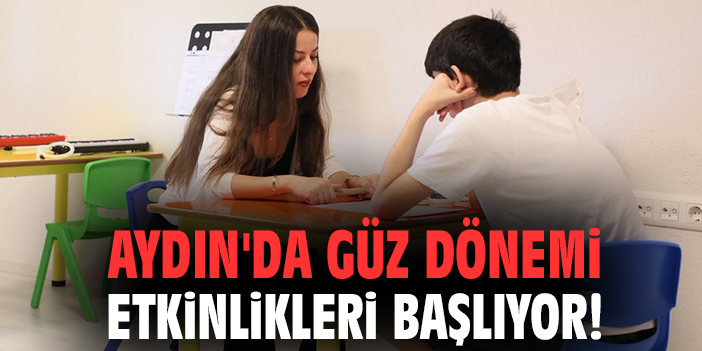 Aydın’da Güz Dönemi Etkinlikleri Başladı!
