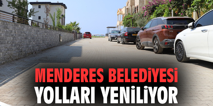 Menderes’te Yol Düzenleme Çalışmaları Hızla Devam Ediyor