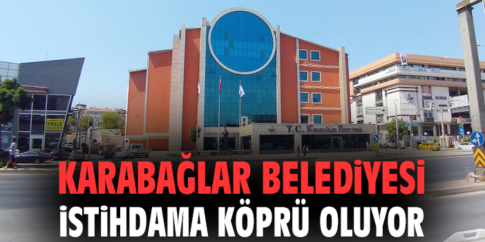 Karabağlar’da Yeni İş Fırsatları: Toplu Görüşme!