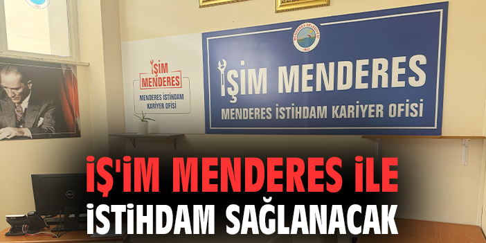 Menderes’te İşsizlik İçin Yeni Köprü: İş’im Menderes