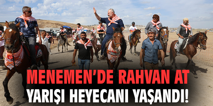 Menemen’de 10. Rahvan At Yarışları Coşkuyla Yapıldı