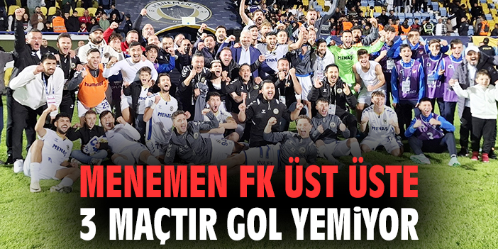 Menemen FK, 2. Lig’de Fırtına Gibi Esti!