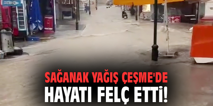 İzmir’de Sağanak Yağmur Hayatı Olumsuz Etkiliyor!
