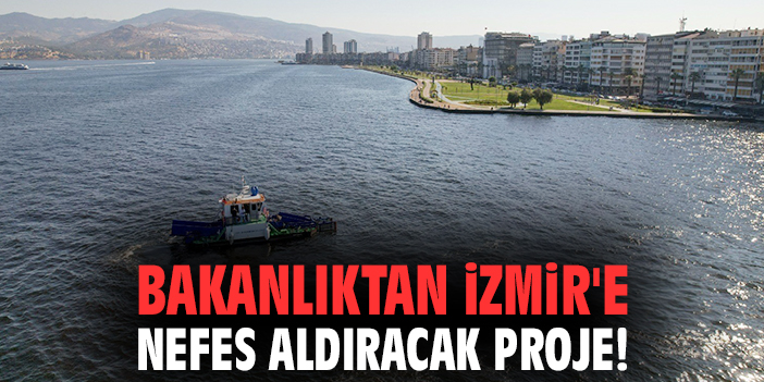 İzmir Körfezi için Nefes Projesi Başlıyor!