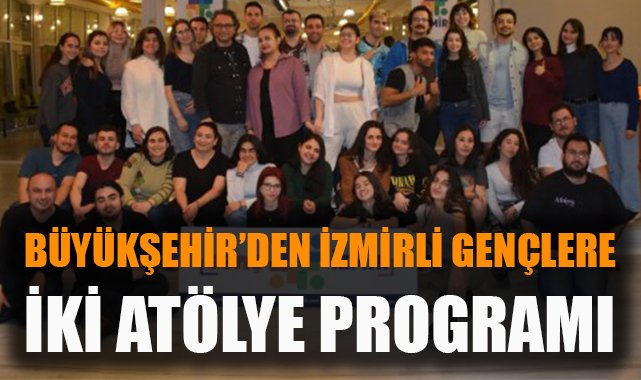 İzmir’de Gençlere Ücretsiz Atölye Fırsatları!