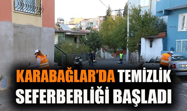 Karabağlar’da Temizlik Seferberliği Başladı!