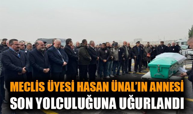 Hatice Ünal Son Yolculuğuna Uğurlandı