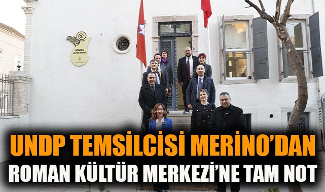 UNDP Temsilcisi Roman Kültür Merkezi’ni Ziyaret Etti!