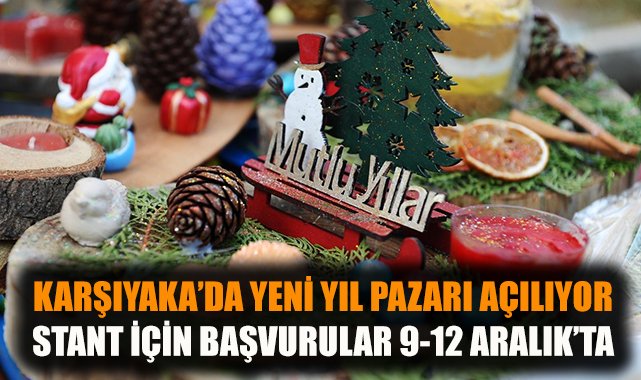 Karşıyaka’da Yeni Yıl Pazarı 18 Aralık’ta Açılıyor