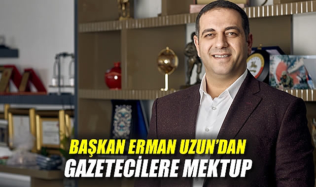 Başkan Uzun’dan Gazetecilere Anlamlı Mesaj