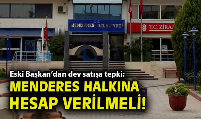 Menderes’te Arazi Satışı Tartışma Yarattı