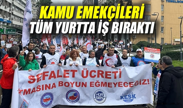Kamu Emekçileri Grevde: Sefalet Zamlarına İsyan!