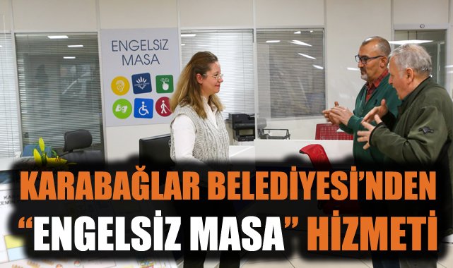 Karabağlar’da Engelsiz Masa ile Yeni Bir Dönem!