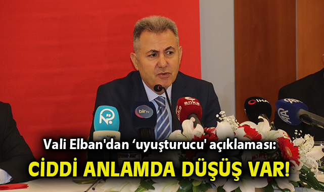 Vali Elban: İzmir’de Güvenlik ve Uyuşturucu Mücadelesi
