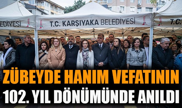 Zübeyde Hanım, 102. Yılında Sevgiyle Anıldı