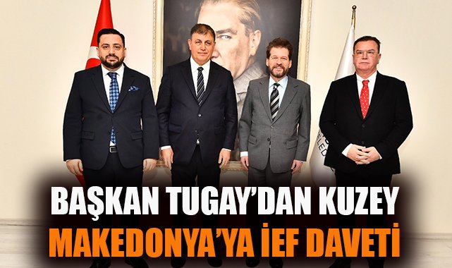 İzmir ve Kuzey Makedonya’dan Güçlü İş Birliği Adımı