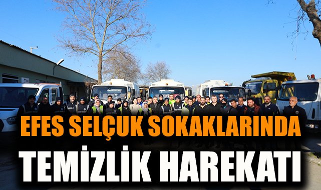 Efes Selçuk’ta Temizlik Seferberliği Devam Ediyor