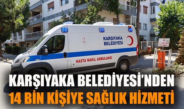 Karşıyaka Belediyesi’nden Sağlıkta Çok Yönlü Hizmetler