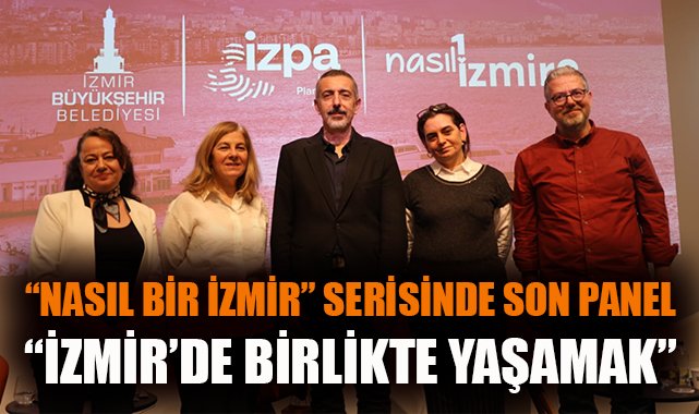 İzmir’in Geleceği: Birlikte Yaşam Vurgusu
