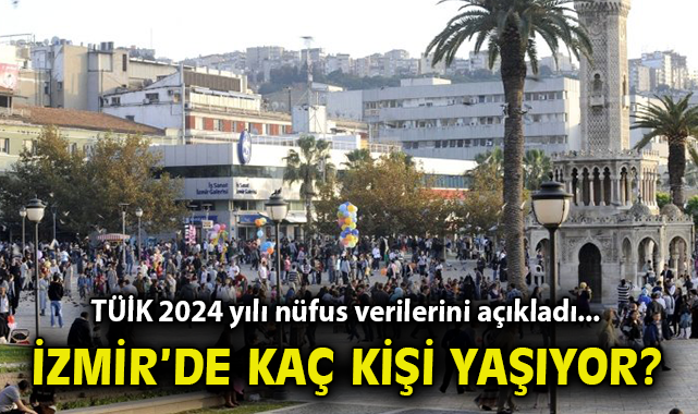 İzmir’in Nüfusu 2024’te 4,49 Milyona Ulaştı!