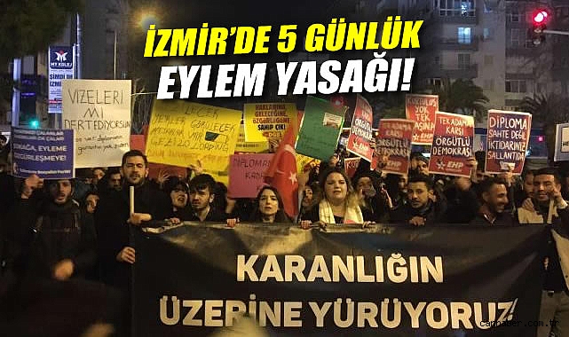 İzmir’de 5 Gün Süreyle Eylemler Yasaklandı!