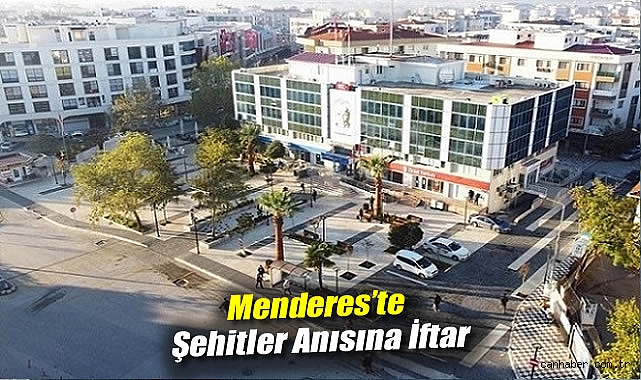 Şehitler İçin İftar: Menderes’te Anma Günü
