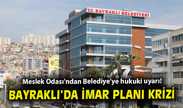 İzmir’de İmar Planı Tartışmaları Giderek Şiddetleniyor