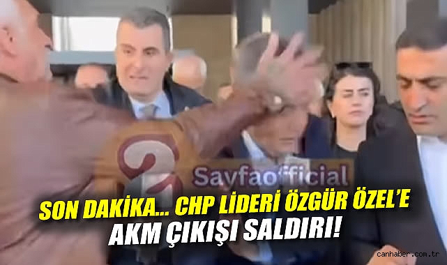 Özgür Özel’e Saldırı: Saldırgan Gözaltında!