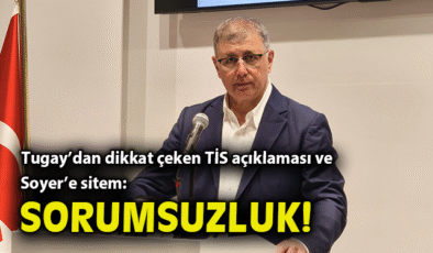 Başkan Tugay’dan TİS Süreci ve Ekonomi Açıklamaları