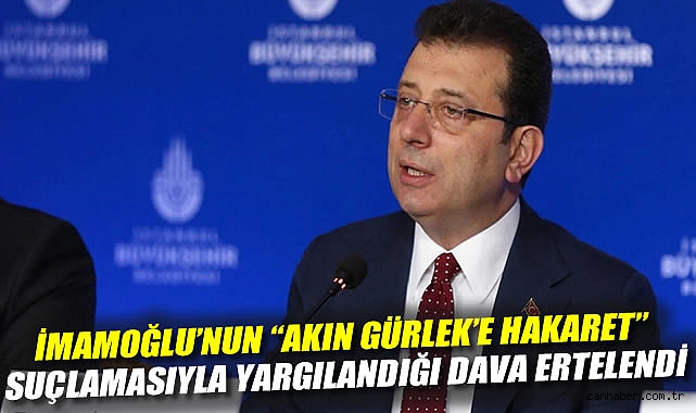 İmamoğlu’nun Davası 2025’e Ertelendi!