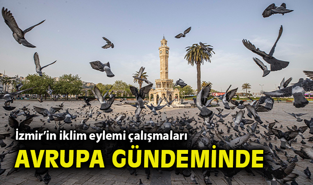 İzmir, Avrupa’da İklim Eylemlerine İmza Attı