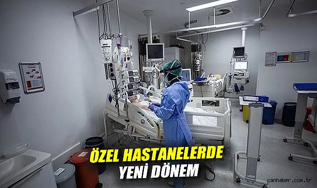 Özel Hastanelere Yeni Kriter ve Teyit Sistemi!