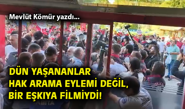 İzmir’de Eylem Mi? Eşkıya Filmi Gibi Olaylar!