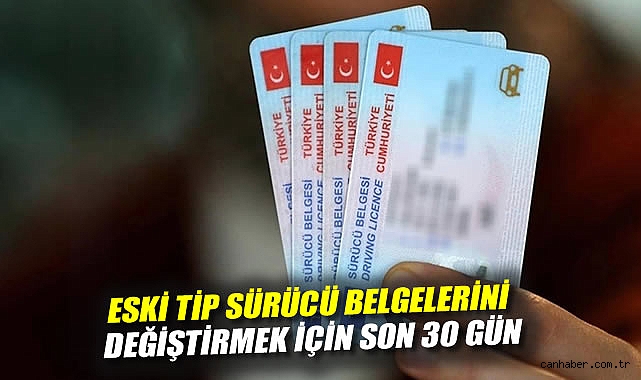 Eski Sürücü Belgeleri İçin Son Tarih 31 Temmuz!