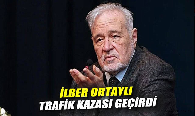 İlber Ortaylı Trafik Kazasında Ortamı Sakinleştirdi!