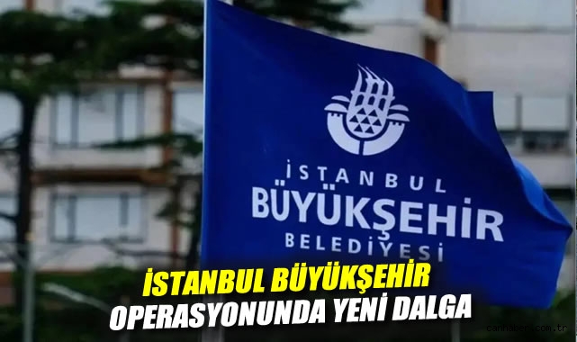 İmamoğlu Operasyonunda 18 Yeni Gözaltı Kararı!
