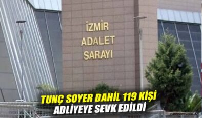 İzmir’de Yolsuzluk Operasyonu: 119 Kişi Adliyede!