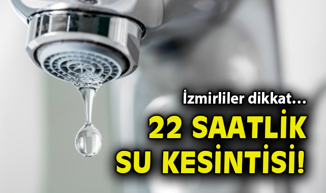 İzmir’de Su Kesintisi: 29-30 Temmuz Tarihleri!