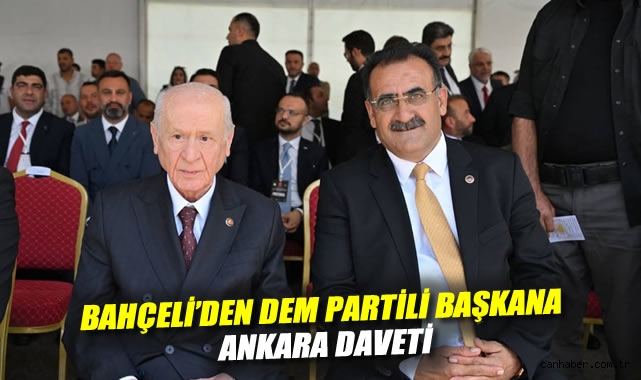 Bahçeli’den Dem Partili Türker’e Ankara Daveti!