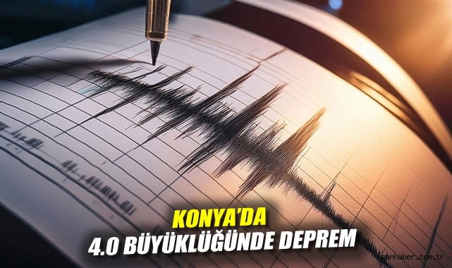 Konya’da 4.0 Büyüklüğünde Deprem!