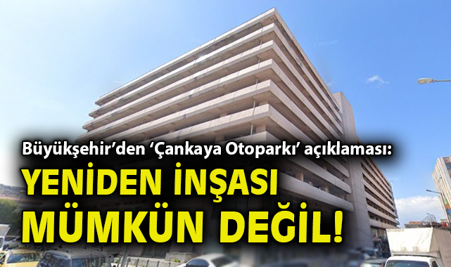 Çankaya Otoparkı’nın Yıkımı Kesinleşti!