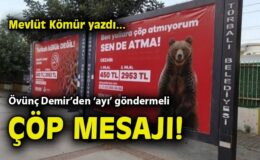 Başkan Demir’in Ayı İle İlgili Çarpıcı Mesajı!