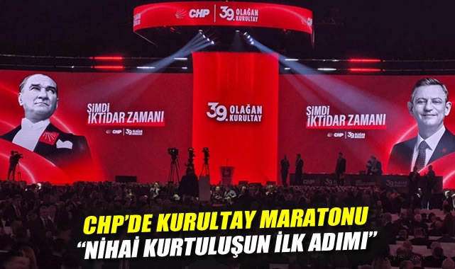 CHP Kurultayı’nda ‘Şimdi İktidar Zamanı’ Vurgusu