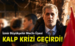Meclis Üyesi Kaynarca Kalp Krizi Geçirdi!