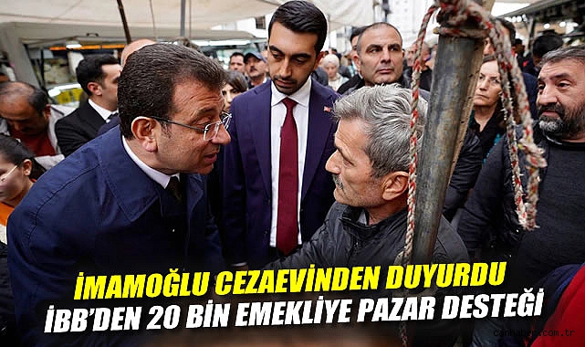 İmamoğlu’ndan Emeklilere 10 Bin Lira Pazar Desteği!