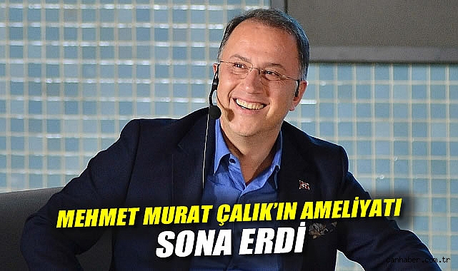 Başkan Çalık Ameliyat Oldu, Sağlığına Kavuştu!