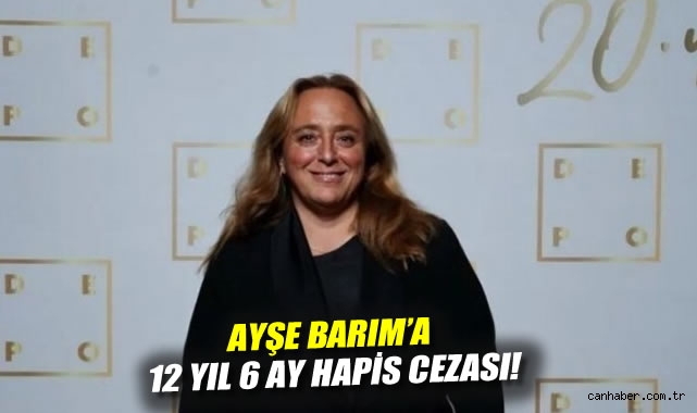 Gezi Davası: Ayşe Barım’a 12 Yıl 6 Ay Hapis