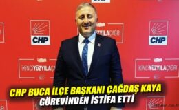 CHP Buca Başkanı ve Yönetim Kurulu İstifa Ettiler!